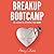 Breakup Bootcamp: The Science of Rewiring Your Heart