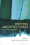 Writing Architectures: Ficto-Critical Approaches