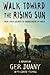 Walk Toward the Rising Sun:...