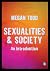 Sexualities and Society: An...