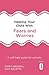 Helping Your Child with Fears and Worries: A Self-Help Guide for Parents
