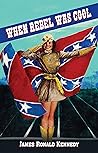 When Rebel Was Co...