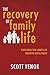 The Recovery of Family Life...