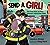 Send a Girl! The True Story of How Women Joined the FDNY