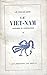 Le Viêt Nam : histoire et civilisation