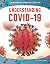Understanding COVID-19 by Douglas Hustad