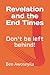 Revelation and the End Times: Don't be left behind!