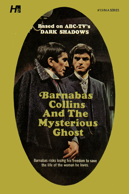 Barnabas Collins and the Mysterious Ghost (Dark Shadows Complete Paperback Library Reprint #13)