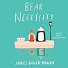 Bear Necessity: A...