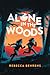 Alone in the Woods