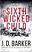 The Sixth Wicked Child by J.D. Barker