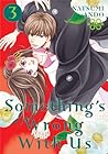 Something's Wrong With Us, Vol. 3 by Natsumi Andō