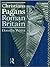 Christians and Pagans in Roman Britain by Watts
