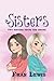 Sisters: Two Sisters from t...