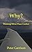 Why? by Peter Garrison Why? by Peter Garrison