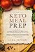 Keto Meal Prep: Ketogenic D...