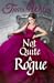 Not Quite a Rogue by Tanya Wilde