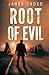 Root of Evil