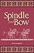 Spindle and Bow