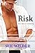 Risk (With Me, # 1)