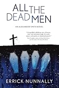 All The Dead Men: Alexander Smith #2