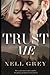 Trust Me (Trust Me Find Me Romantic Suspense Series)