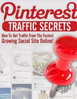 PINTERESTS TRAFFIC SECRETS