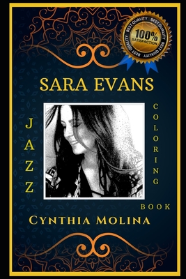 Sara Evans Jazz Coloring Book: Let's Party and Relieve Stress, the Original Anti-Anxiety Adult Coloring Book
