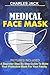 Medical Face Mask by CHARLES JACK