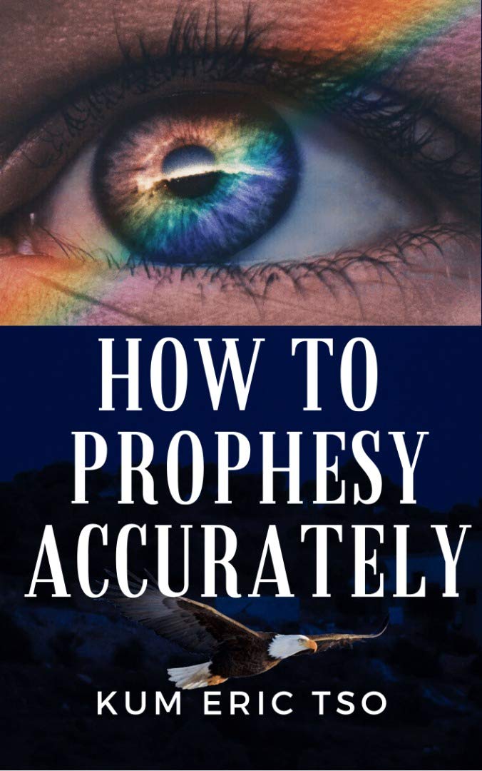 How to Prophesy Accurately: 13 Keys to receive and release a prophetic word (Prophetic Bible School Series Book 1)
