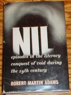 Nil: Episodes in the Literary Conquest of Void During the 19th Century (Hardcover)