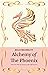 Alchemy of the Phoenix by Kelly Bramblett