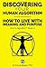 Discovering Your Human Algorithm: How to Live with Meaning and Purpose (How to Algorithm)