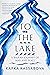To the Lake: A Balkan Journey of War and Peace