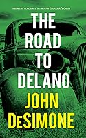 The Road to Delano