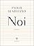 Noi (Italian Edition)