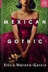 Mexican Gothic
