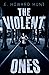 The Violent Ones