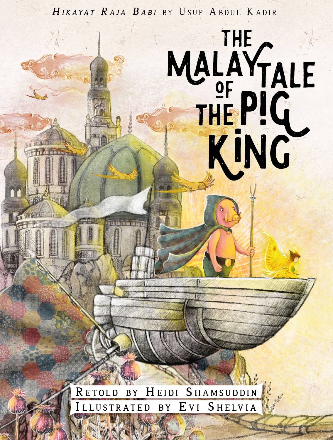 THE MALAY TALE OF THE PIG KING (Hardcover)