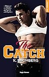 The Catch by K. Bromberg