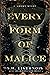 Every Form of Malice: A Short Story (The Collaborative Story Project #1)