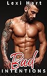 Bad Intentions (Bad for Me, #2) Bad Intentions (Bad for Me, #2)
