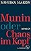 Munin oder Chaos im Kopf: Roman