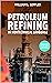 Petroleum Refining in Nontechnical Language