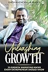 Book cover for Unleashing Growth : 15 Growth Marketing Hacks Every Entrepreneur Should Know
