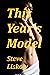 This Year's Model by Steve Liskow