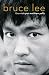 Bruce Lee: Una vida