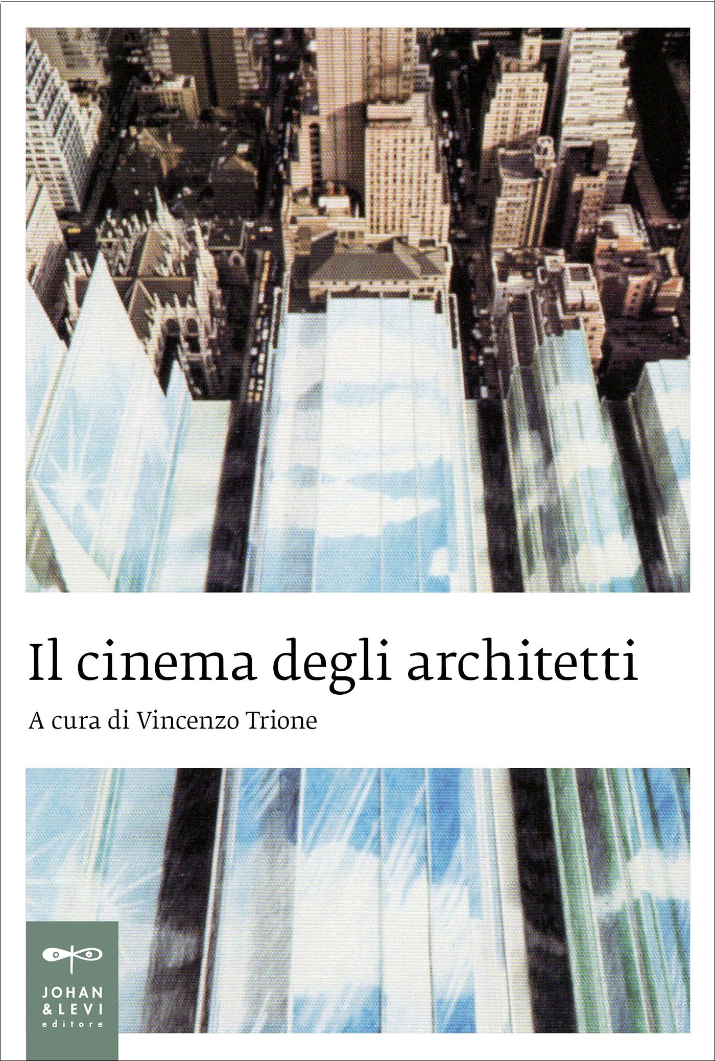 Il cinema degli architetti (Kindle Edition)