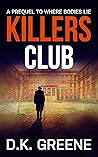 Killers Club: A Short Story Killers Club: A Short Story