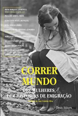 Correr mundo - Dez mulheres, dez histórias de emigração